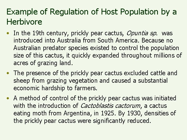 Example of Regulation of Host Population by a Herbivore • In the 19 th