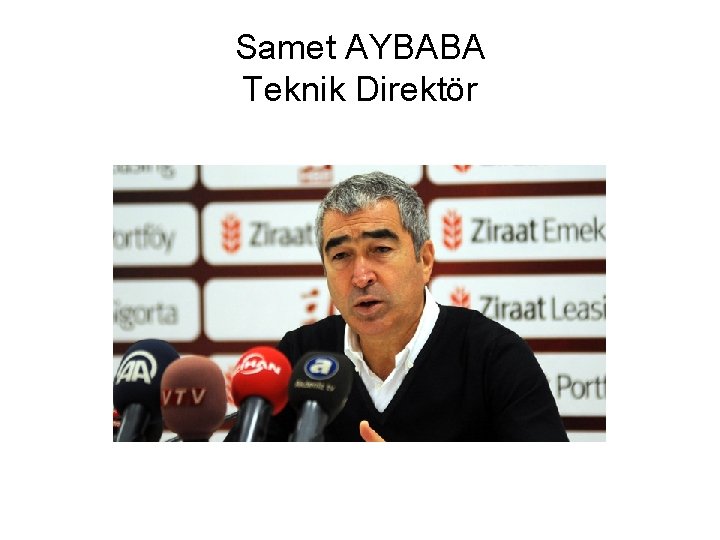 Samet AYBABA Teknik Direktör 