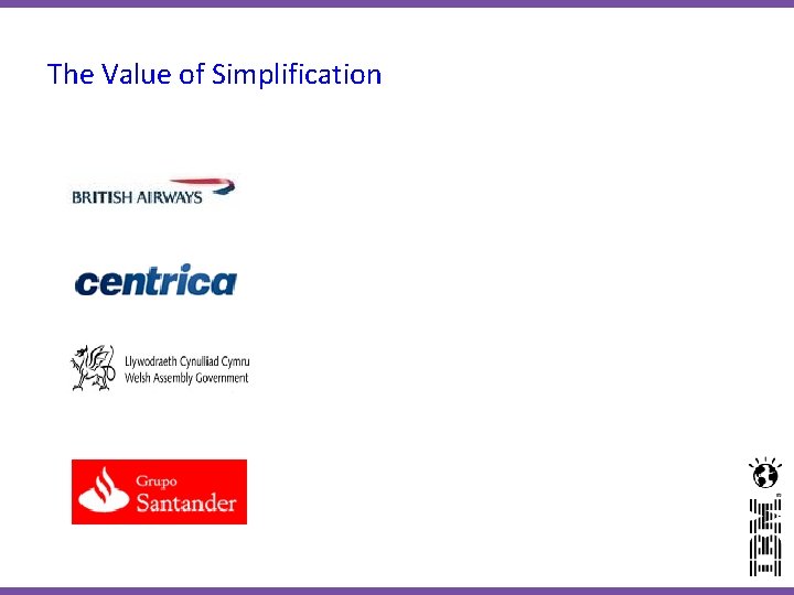The Value of Simplification The Value of Simplification