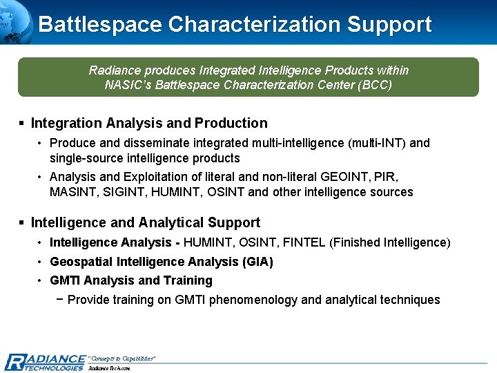 Battlespace Characterization Support Radiance produces Integrated Intelligence Products within NASIC’s Battlespace Characterization Center (BCC)