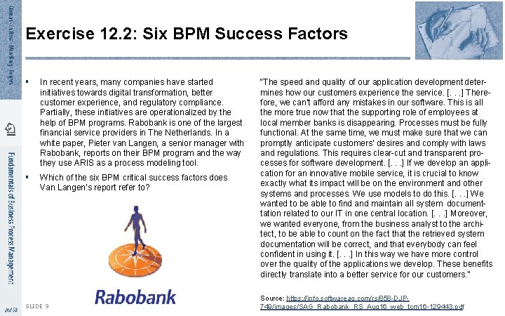 Exercise 12. 2: Six BPM Success Factors § In recent years, many companies have Exercise 12. 2: Six BPM Success Factors § In recent years, many companies have