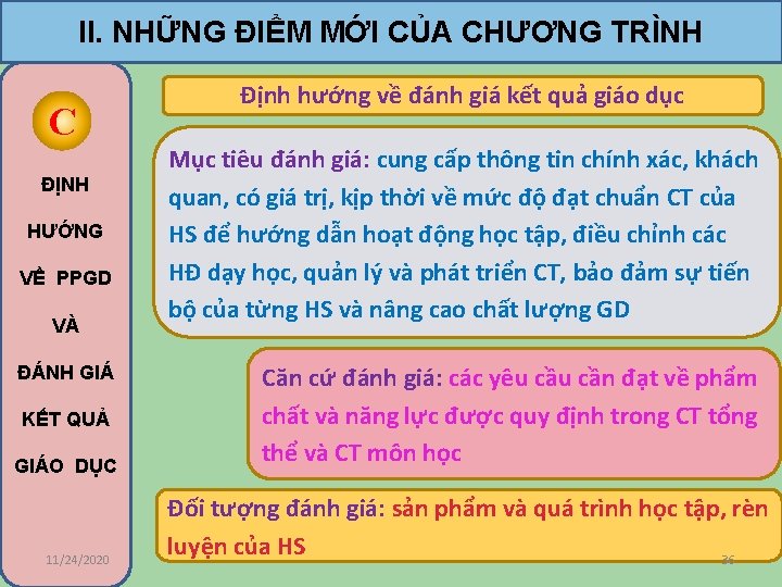 II. NHỮNG ĐIỂM MỚI CỦA CHƯƠNG TRÌNH C ĐỊNH HƯỚNG VỀ PPGD VÀ ĐÁNH