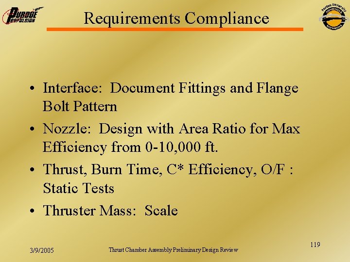 Requirements Compliance • Interface: Document Fittings and Flange Bolt Pattern • Nozzle: Design with