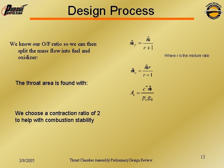 Design Process We know our O/F ratio so we can then split the mass