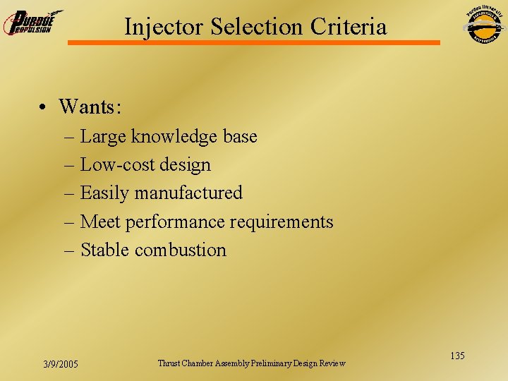 Injector Selection Criteria • Wants: – Large knowledge base – Low-cost design – Easily