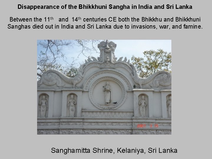 Disappearance of the Bhikkhuni Sangha in India and Sri Lanka Between the 11 th