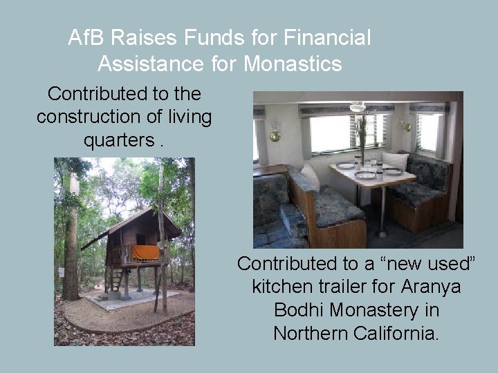 Af. B Raises Funds for Financial Assistance for Monastics Contributed to the construction of