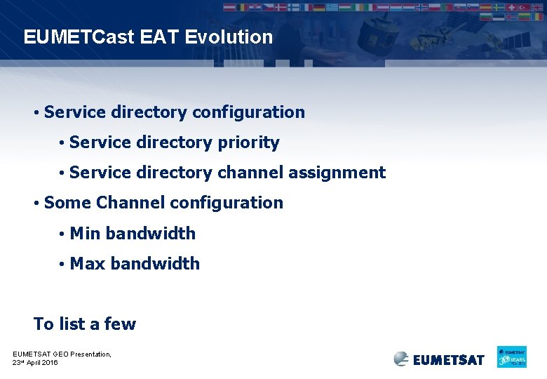 EUMETCast EAT Evolution • Service directory configuration • Service directory priority • Service directory