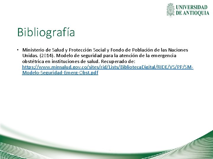 Bibliografía • Ministerio de Salud y Protección Social y Fondo de Población de las