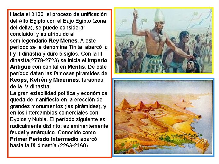 Hacia el 3100 el proceso de unificación del Alto Egipto con el Bajo Egipto