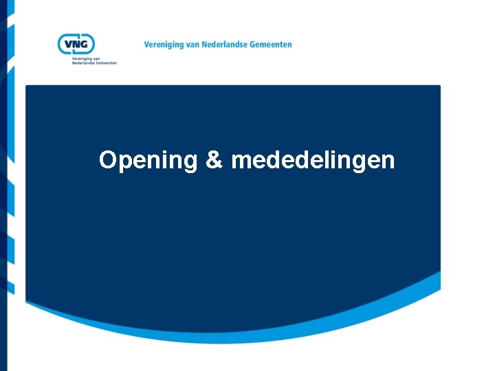 Opening & mededelingen 