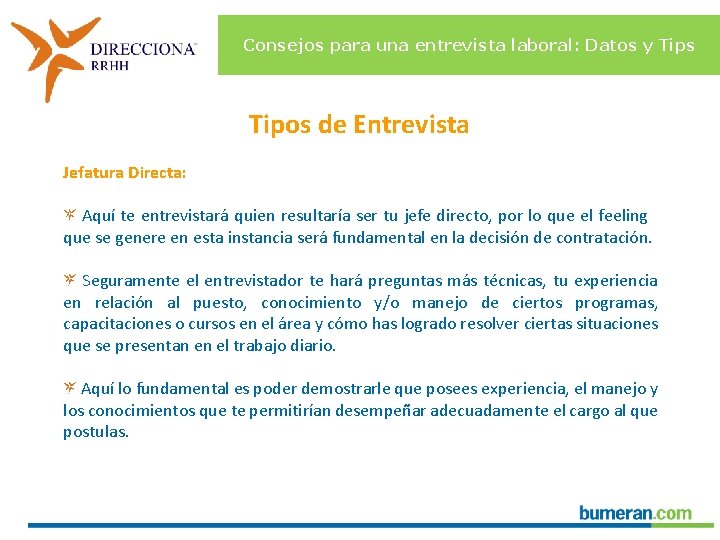 Consejos para una entrevista laboral: Datos y Tips Tipos de Entrevista Jefatura Directa: Aquí