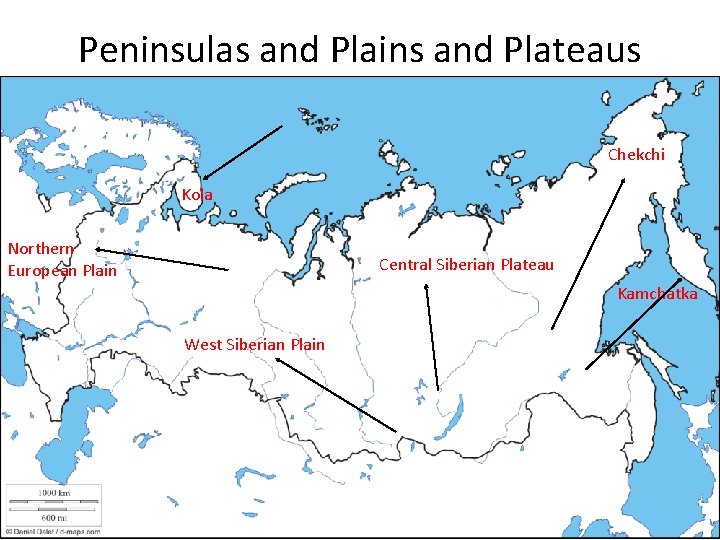 Peninsulas and Plains and Plateaus Chekchi Kola Northern European Plain Central Siberian Plateau Kamchatka