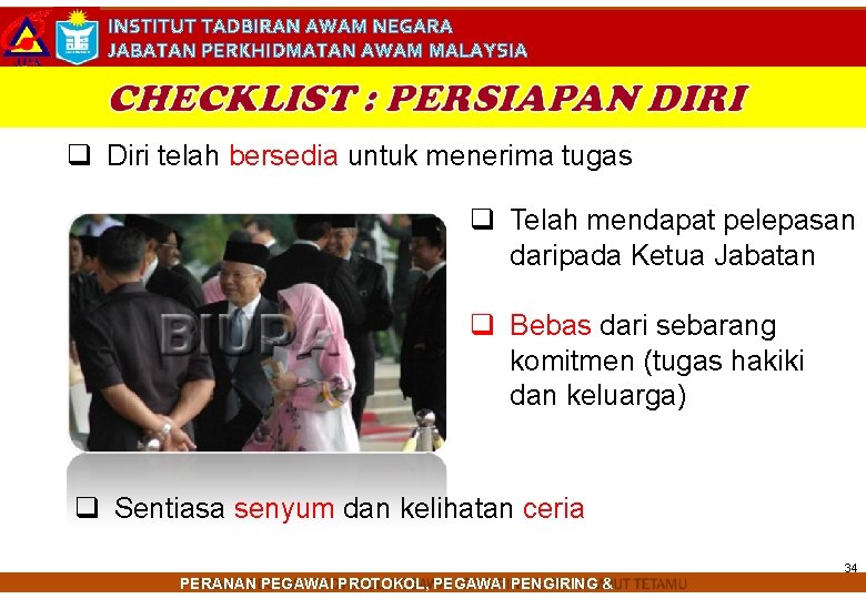 INSTITUT TADBIRAN AWAM NEGARA JABATAN PERKHIDMATAN AWAM MALAYSIA Diri telah bersedia untuk menerima tugas