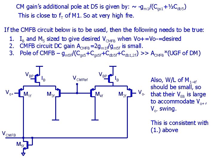 CM gain’s additional pole at D 5 is given by: ~ -gm 1/(Cgs 1+½Cdb