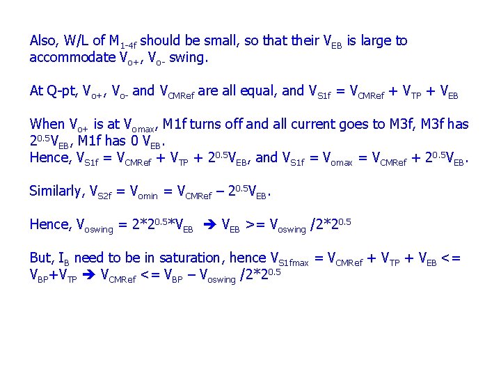 Also, W/L of M 1 -4 f should be small, so that their VEB