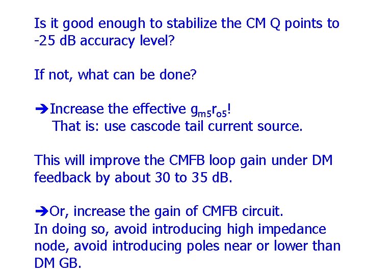 Is it good enough to stabilize the CM Q points to -25 d. B Is it good enough to stabilize the CM Q points to -25 d. B