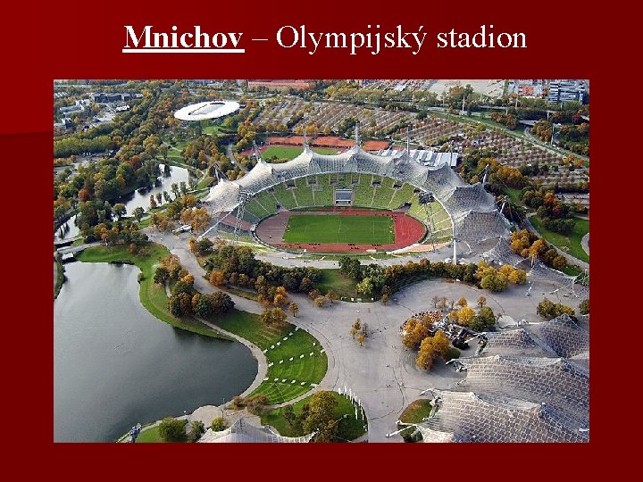 Mnichov – Olympijský stadion 