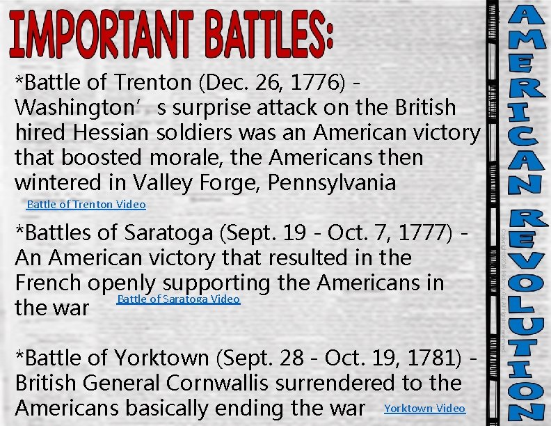 *Battle of Trenton (Dec. 26, 1776) - Washington’s surprise attack on the British hired