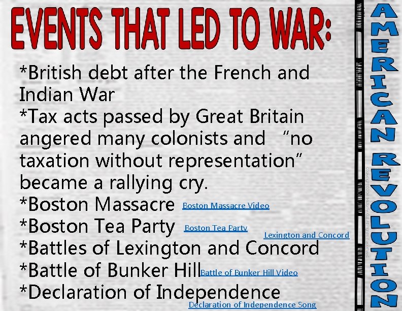 *British debt after the French and Indian War *Tax acts passed by Great Britain