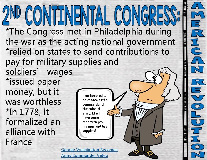 *The Congress met in Philadelphia during the war as the acting national government *relied