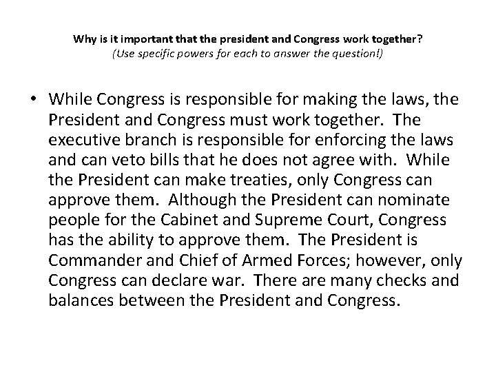 Why is it important that the president and Congress work together? (Use specific powers