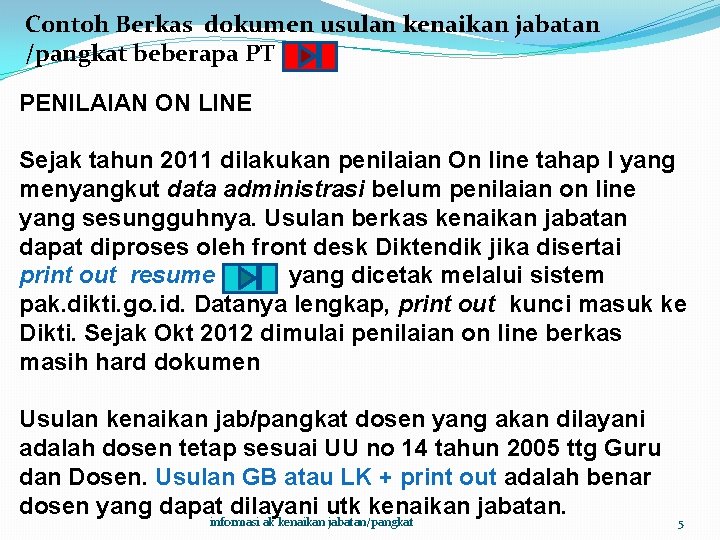 Contoh Berkas dokumen usulan kenaikan jabatan /pangkat beberapa PT PENILAIAN ON LINE Sejak tahun