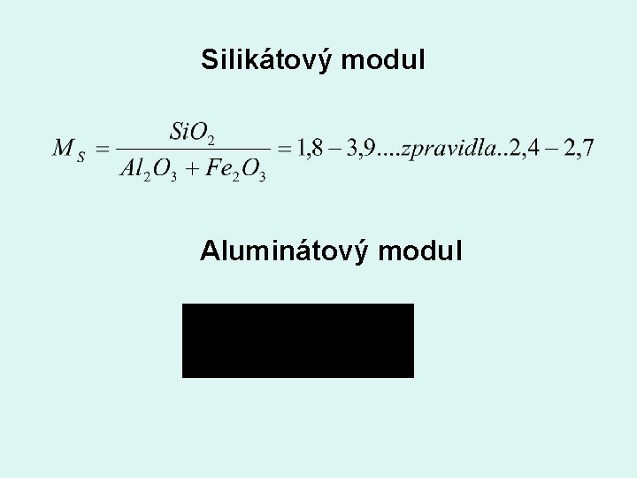 Silikátový modul Aluminátový modul 