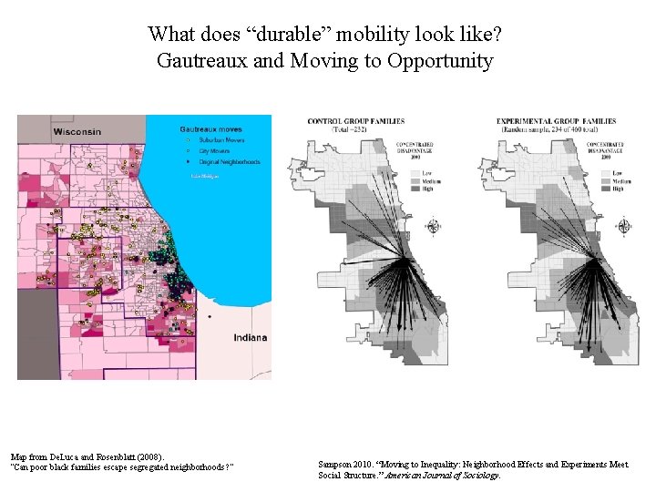 What does “durable” mobility look like? Gautreaux and Moving to Opportunity Map from De.