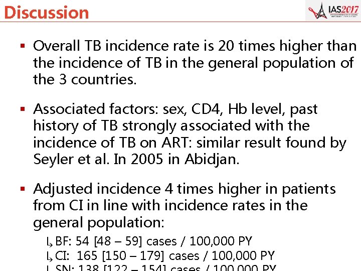 Discussion § Overall TB incidence rate is 20 times higher than the incidence of