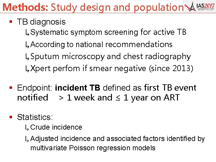 Methods: Study design and population § TB diagnosis ↳ Systematic symptom screening for active