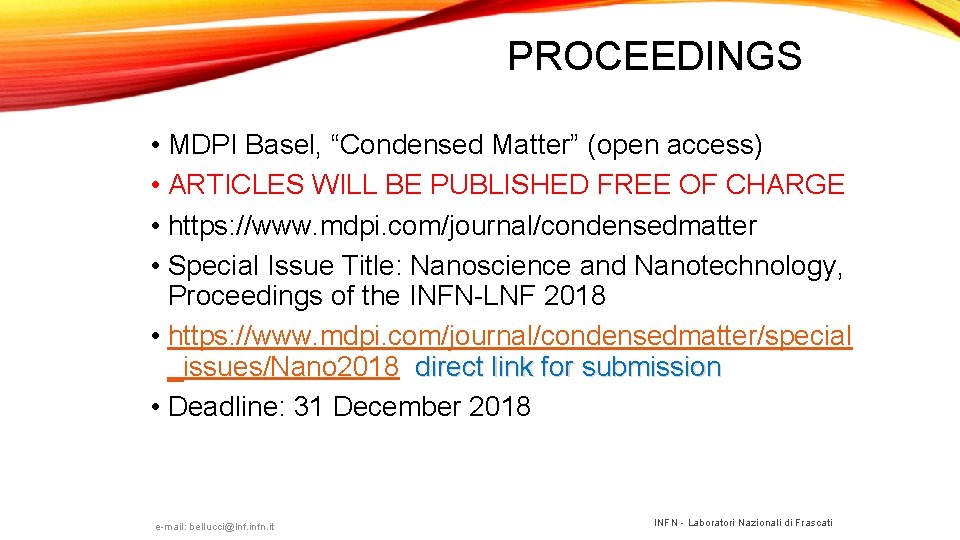 PROCEEDINGS • MDPI Basel, “Condensed Matter” (open access) • ARTICLES WILL BE PUBLISHED FREE