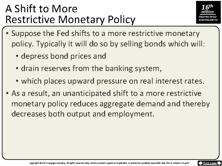 A Shift to More Restrictive Monetary Policy 16 th edition Gwartney-Stroup Sobel-Macpherson • Suppose