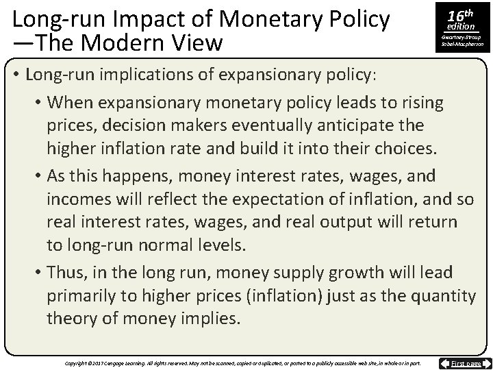 Long-run Impact of Monetary Policy —The Modern View 16 th edition Gwartney-Stroup Sobel-Macpherson •