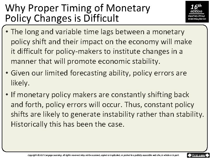 Why Proper Timing of Monetary Policy Changes is Difficult 16 th edition Gwartney-Stroup Sobel-Macpherson