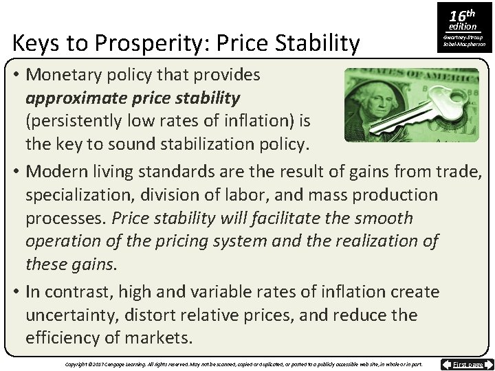 Keys to Prosperity: Price Stability 16 th edition Gwartney-Stroup Sobel-Macpherson • Monetary policy that