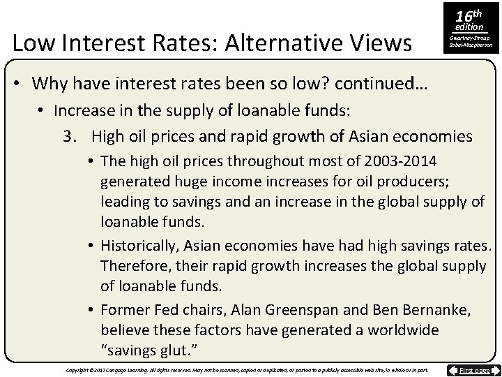 Low Interest Rates: Alternative Views 16 th edition Gwartney-Stroup Sobel-Macpherson • Why have interest