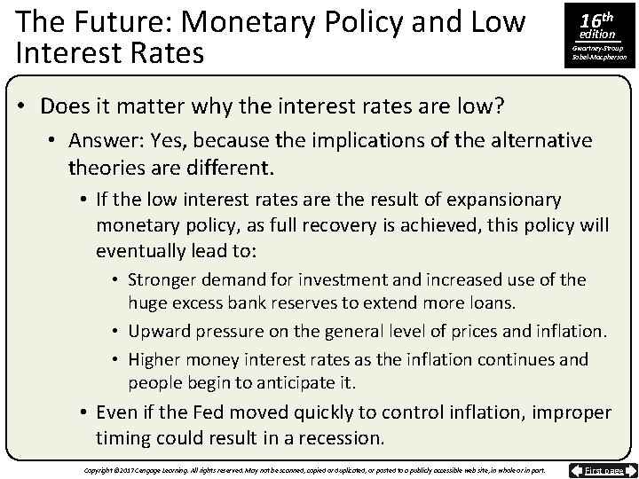 The Future: Monetary Policy and Low Interest Rates 16 th edition Gwartney-Stroup Sobel-Macpherson •