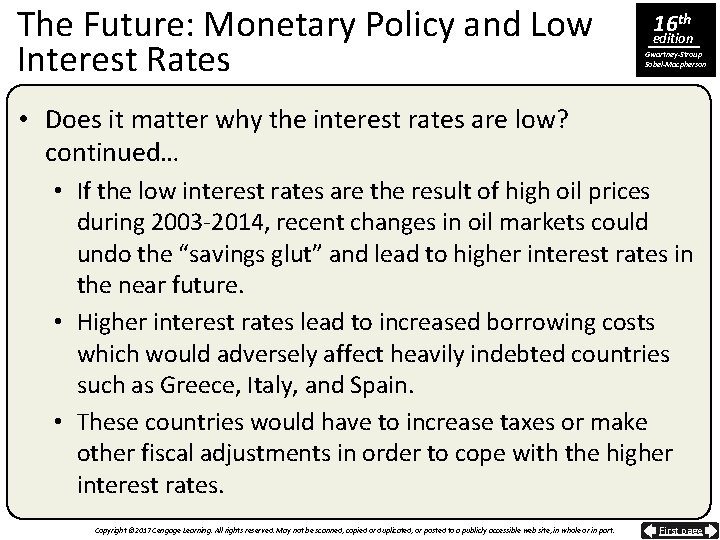 The Future: Monetary Policy and Low Interest Rates 16 th edition Gwartney-Stroup Sobel-Macpherson •