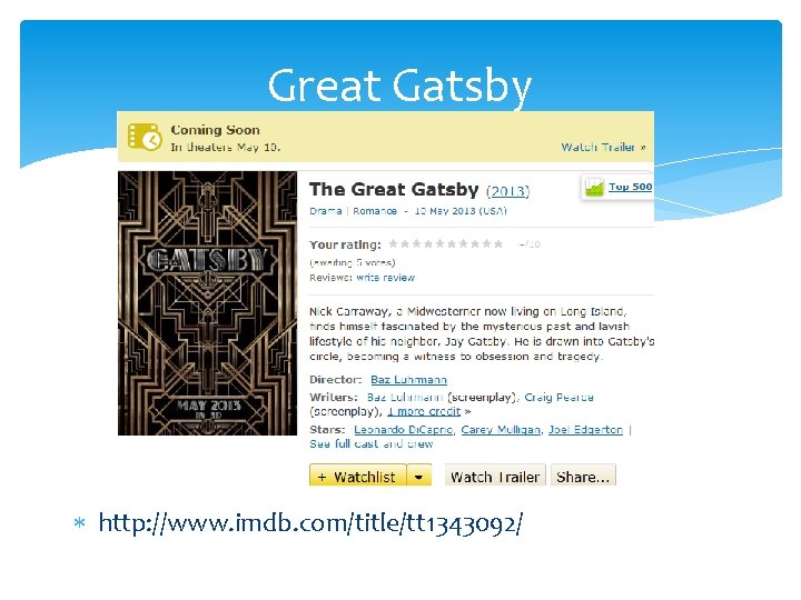 Great Gatsby http: //www. imdb. com/title/tt 1343092/ 