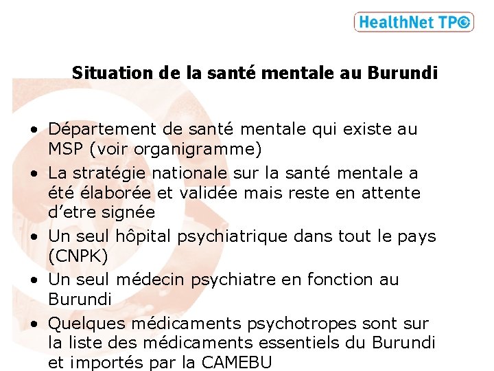 Situation de la santé mentale au Burundi • Département de santé mentale qui existe