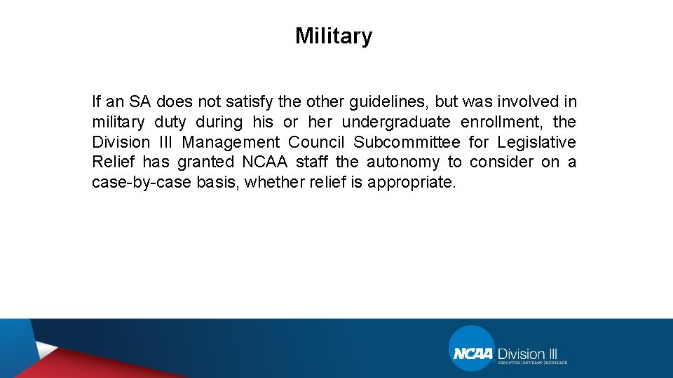 Military If an SA does not satisfy the other guidelines, but was involved in