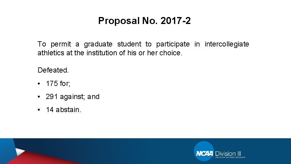 Proposal No. 2017 -2 To permit a graduate student to participate in intercollegiate athletics