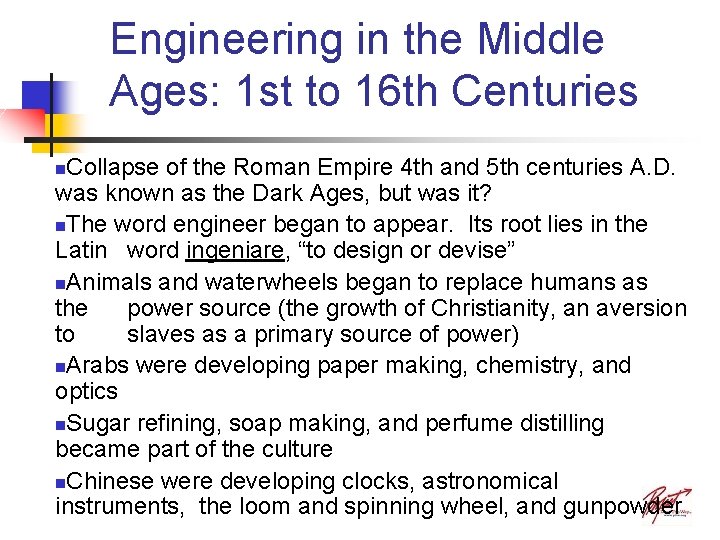 Engineering in the Middle Ages: 1 st to 16 th Centuries Collapse of the