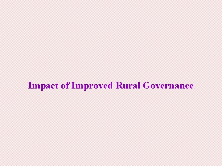 Impact of Improved Rural Governance 