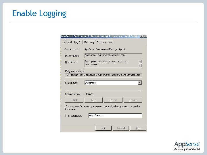 Enable Logging Company Confidential 