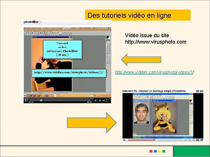 Des tutoriels vidéo en ligne Vidéo issue du site http: //www. virusphoto. com http: