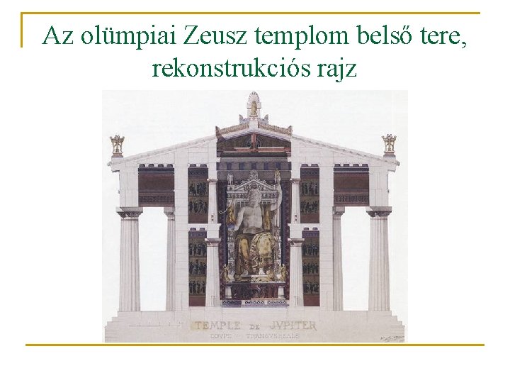 Az olümpiai Zeusz templom belső tere, rekonstrukciós rajz 