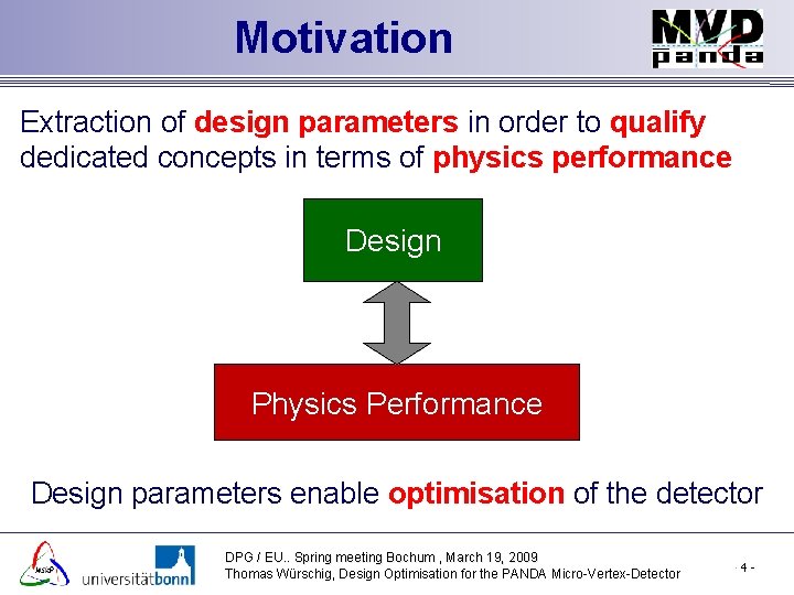 Motivation Extraction of design parameters in order to qualify dedicated concepts in terms of