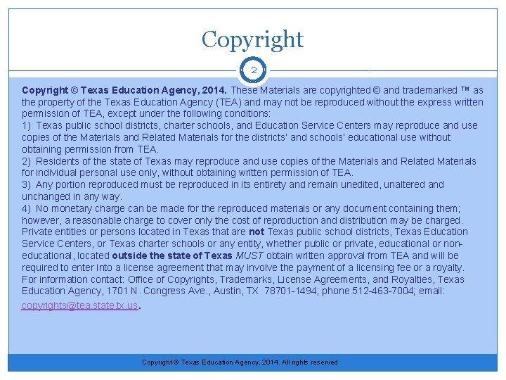 Copyright 2 Copyright © Texas Education Agency, 2014. These Materials are copyrighted © and